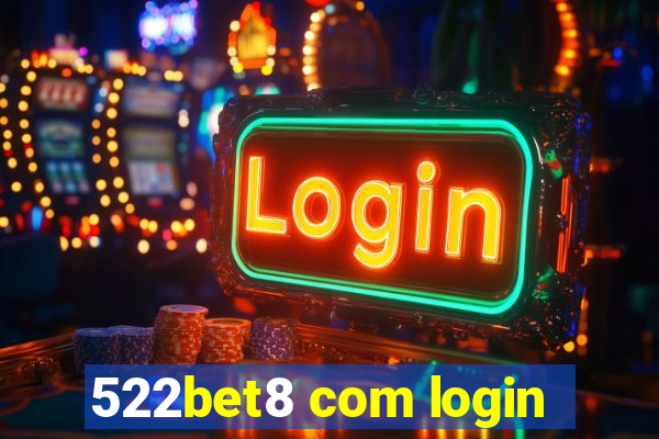 522bet8 com login